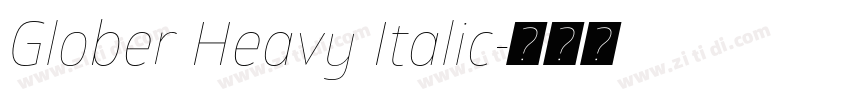 Glober Heavy Italic字体转换 Glober Heavy Italic字体转换
